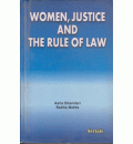Women, Justice and the Rule of Law
